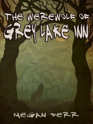 cover image of The Werewolf of Grey Lake Inn